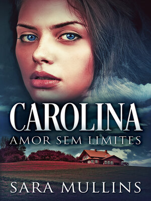 cover image of Carolina--Amor Sem Limites
